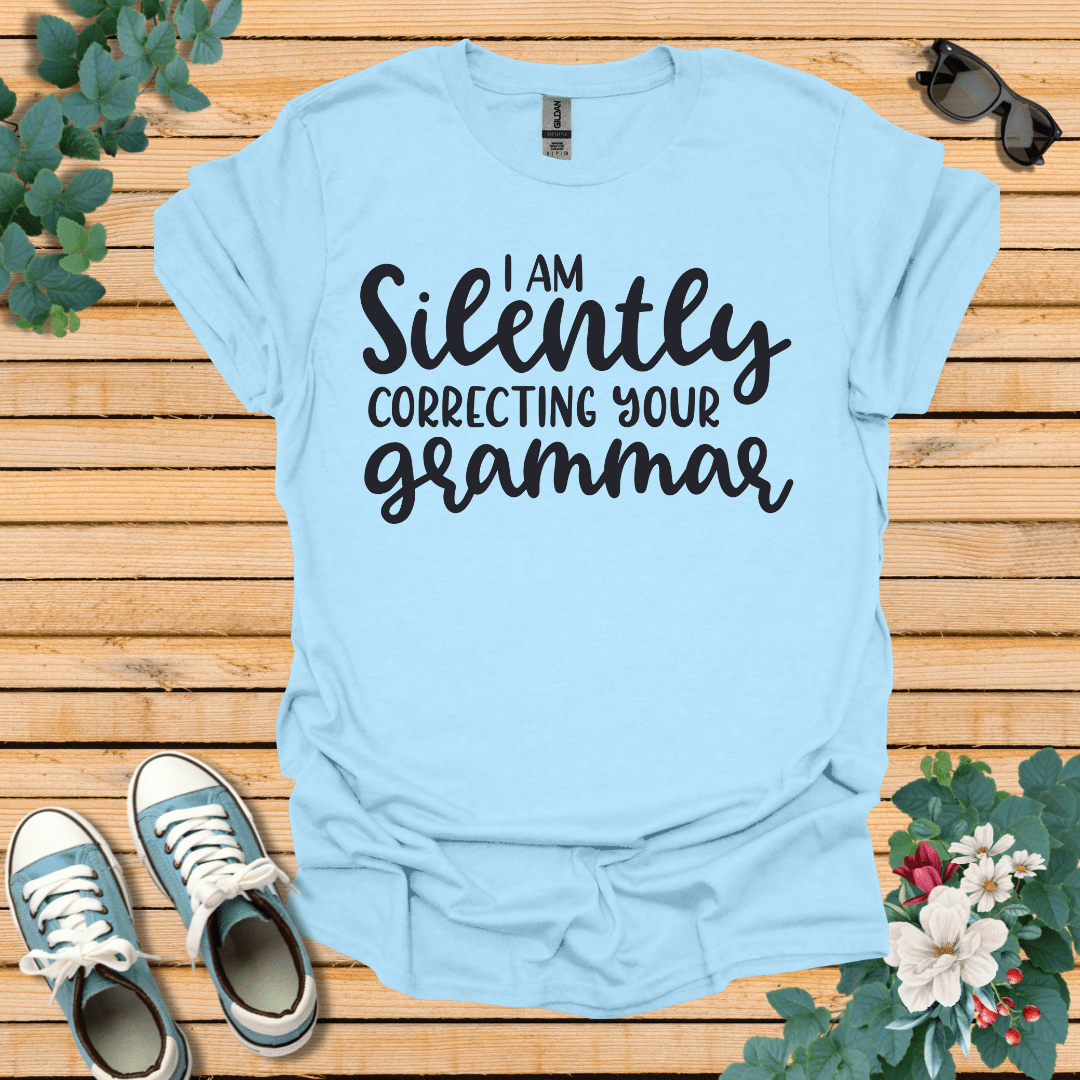 Silently Correcting your Grammar T-Shirt