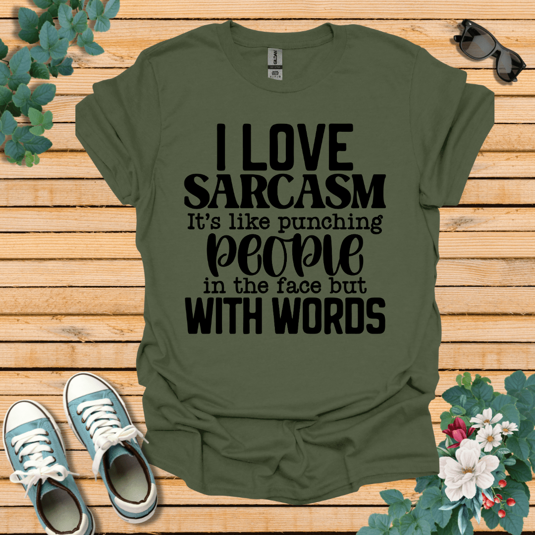 I Love Sarcasm T-Shirt