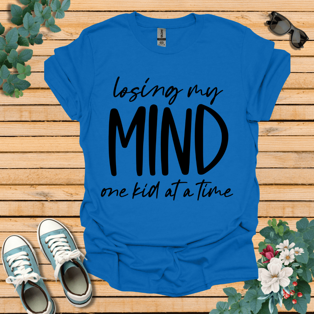 Losing My Mind T-Shirt