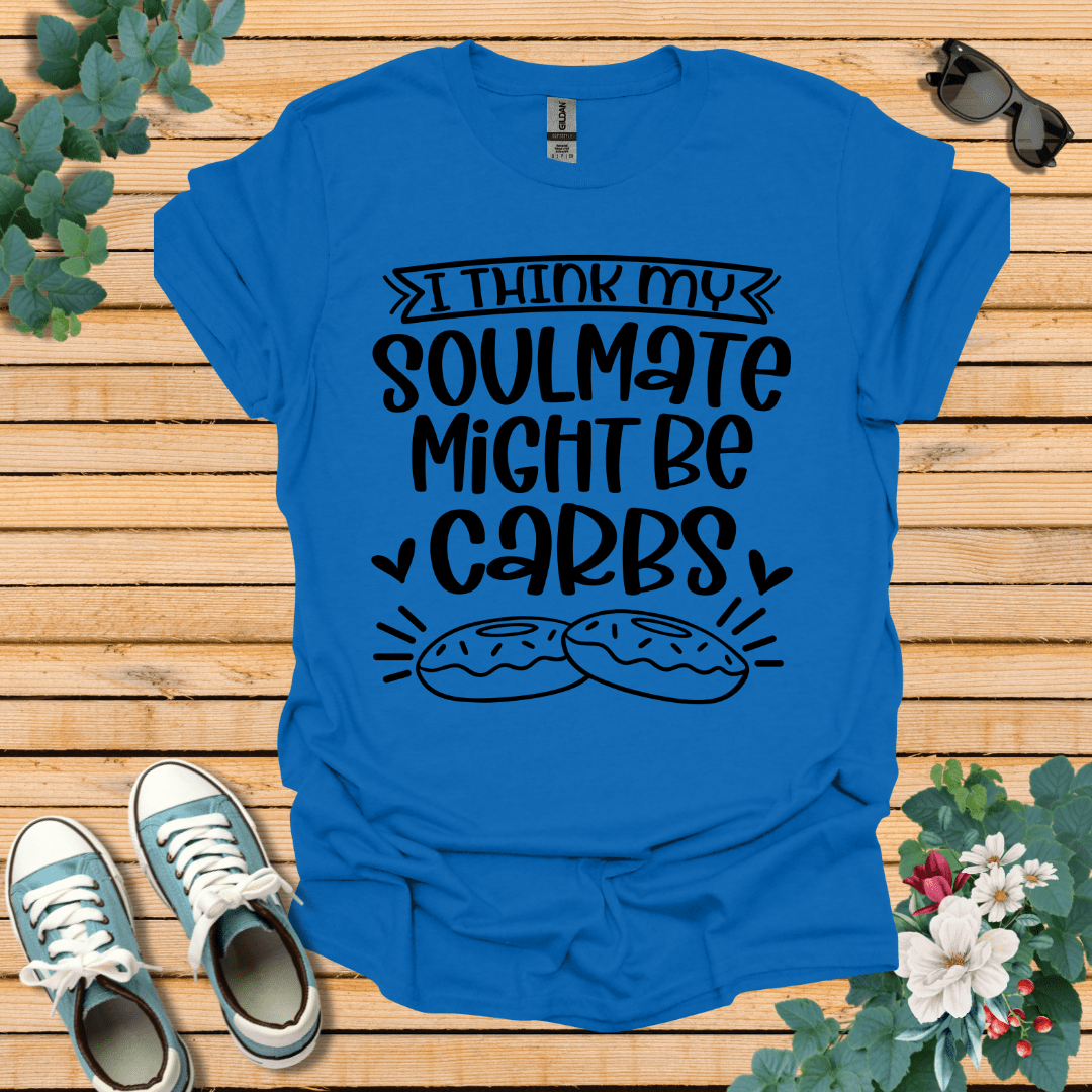 My Soulmate Might Be T-Shirt