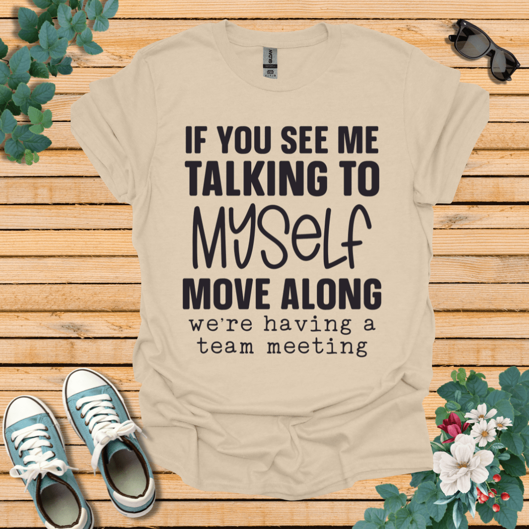 Talking to Myself T-Shirt