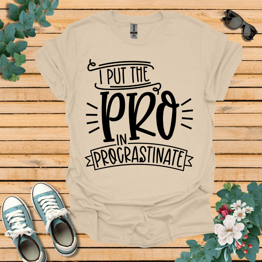 Pro In Procrastination T-Shirt