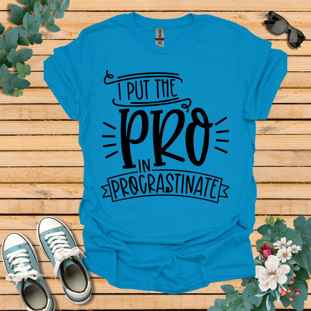 Pro In Procrastination T-Shirt