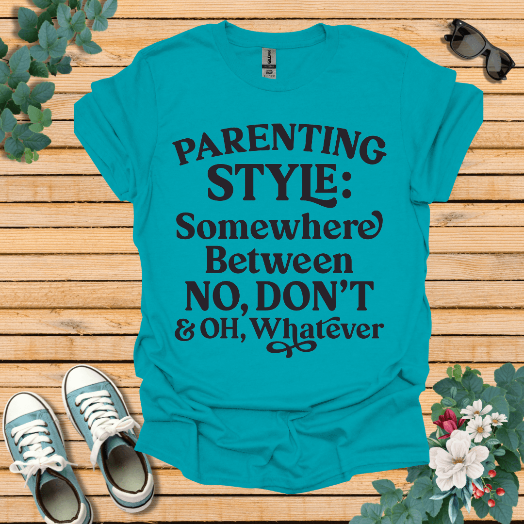 Parenting Style  T-Shirt