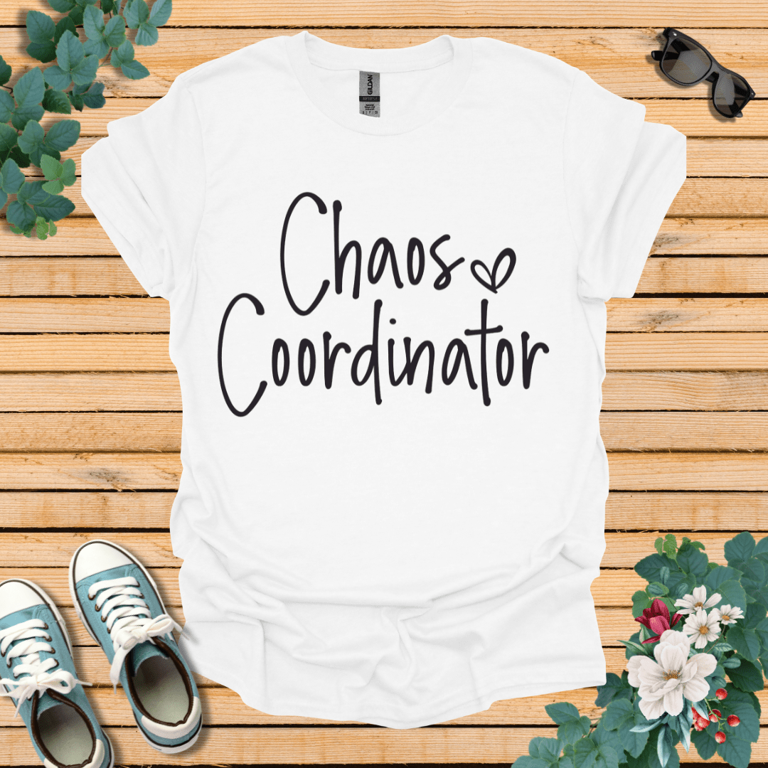 Chaos Coordinator  T-Shirt