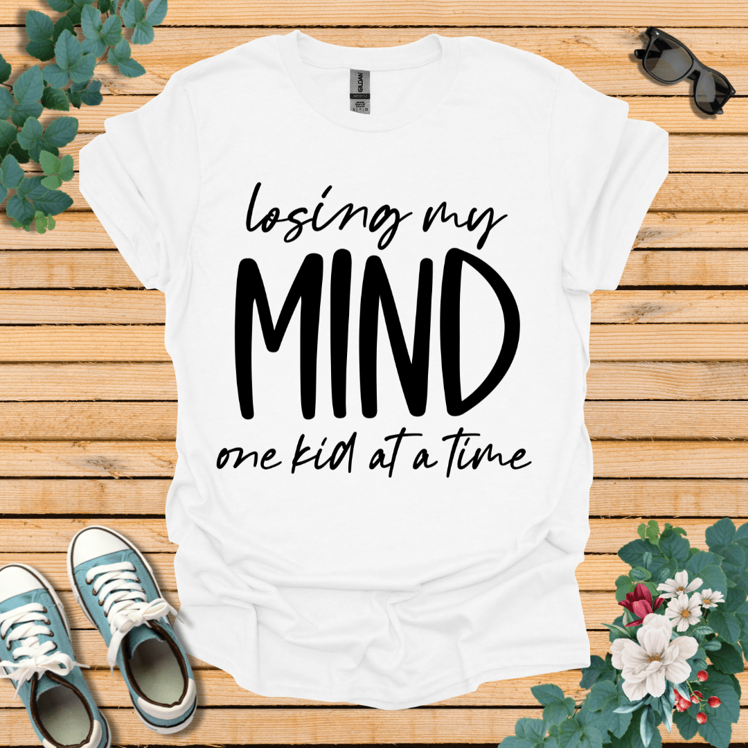 Losing My Mind T-Shirt