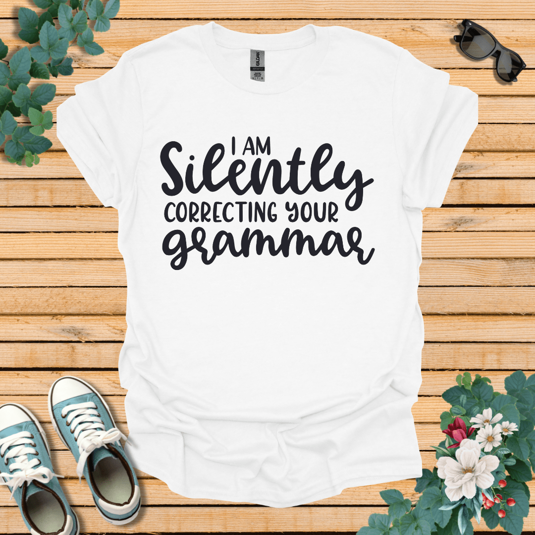 Silently Correcting your Grammar T-Shirt