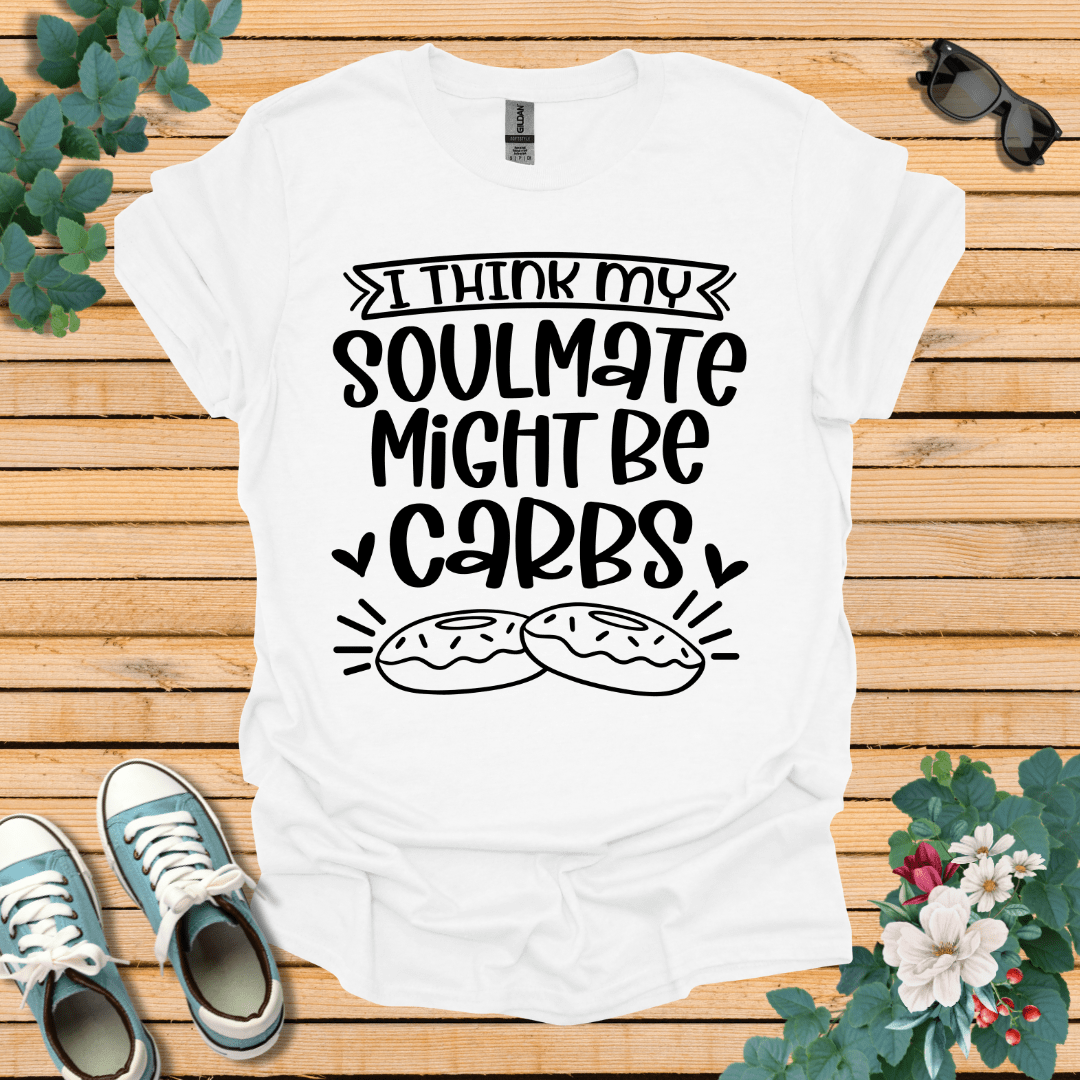 My Soulmate Might Be T-Shirt