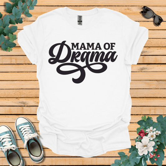 Mama of Drama T-Shirt