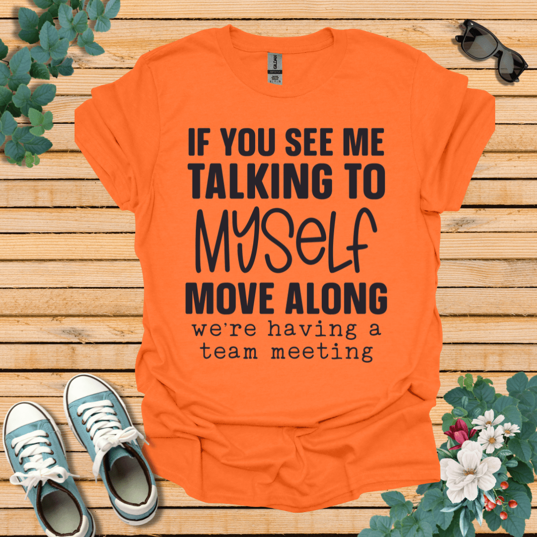 Talking to Myself T-Shirt