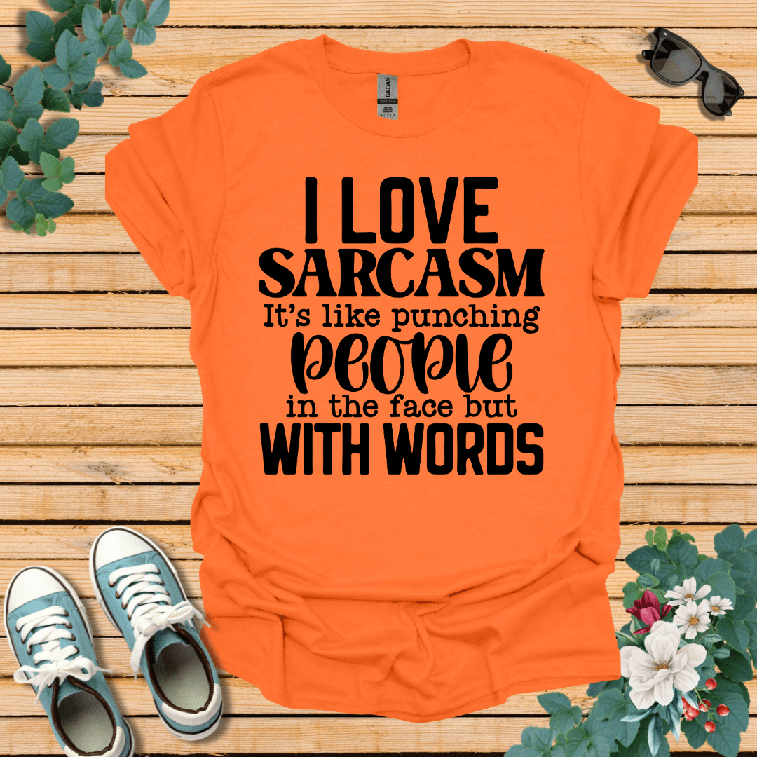 I Love Sarcasm T-Shirt