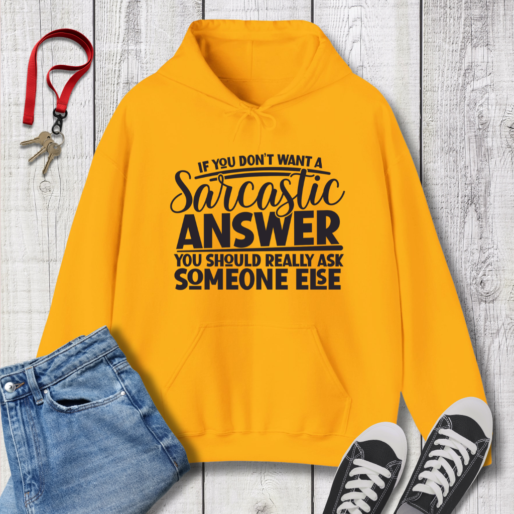 Sarcastic Answer Hoodie