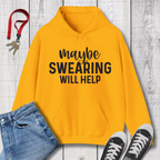 Swearing will Help Hoodie