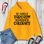 If Only Sarcasm Hoodie