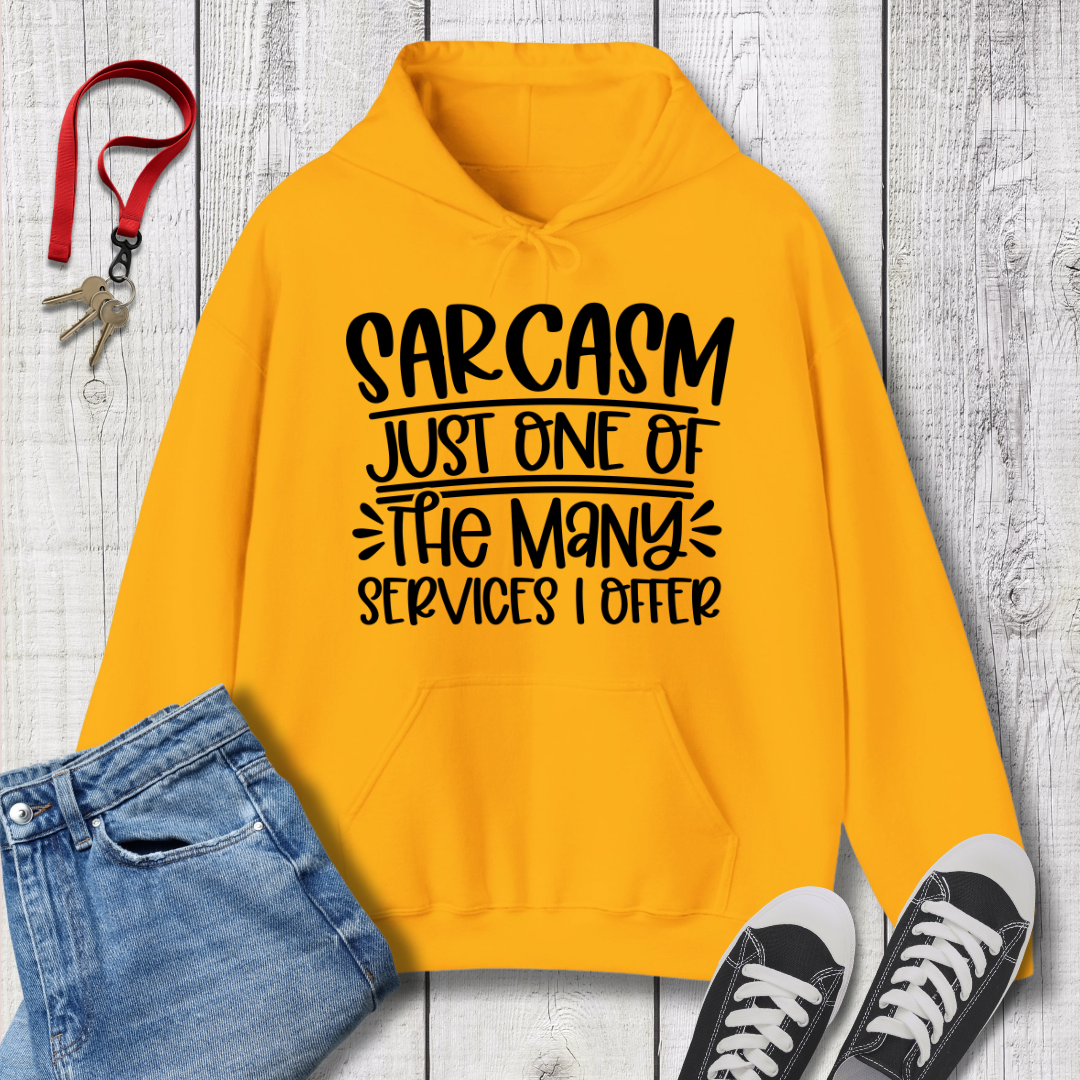 Sarcasm Services Hoodie