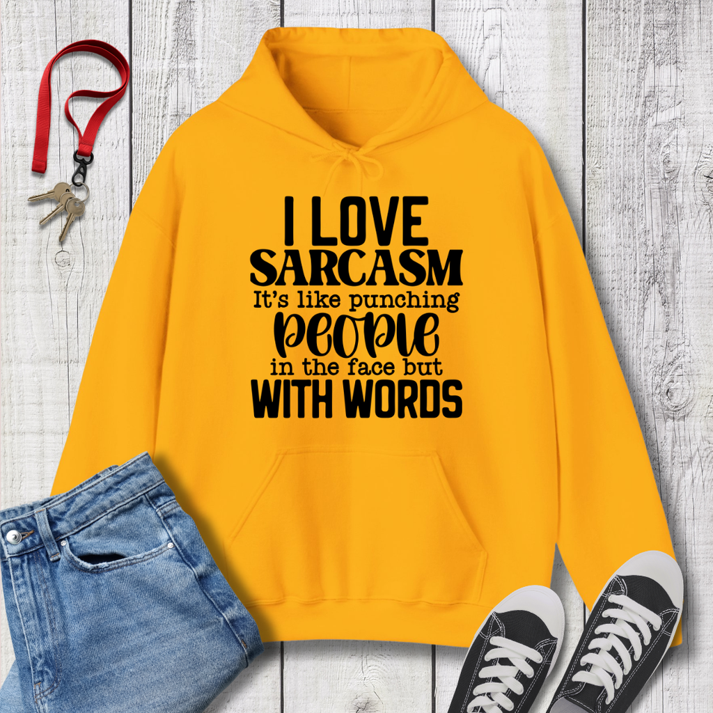 I Love Sarcasm Hoodie