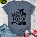 I Love Sarcasm T-Shirt