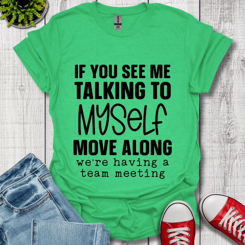 Talking to Myself T-Shirt