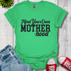Mind Your Motherhood T-Shirt