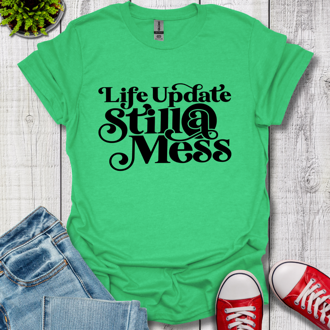 Life Update T-Shirt