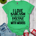 I Love Sarcasm T-Shirt
