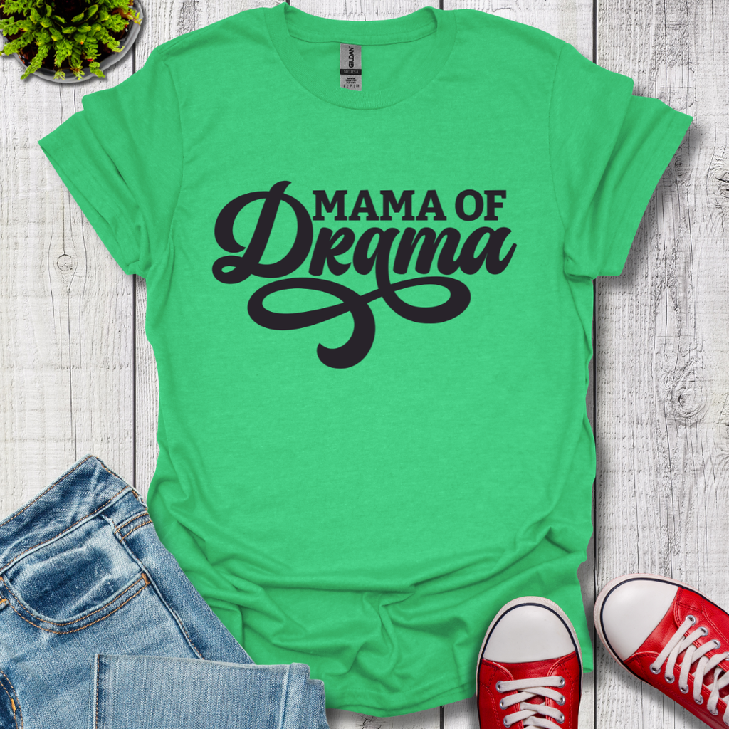 Mama of Drama T-Shirt