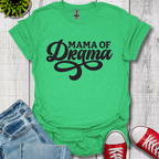 Mama of Drama T-Shirt