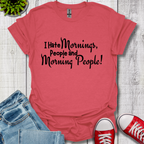 I Hate Mornings T-Shirt