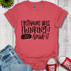 Everyone was Thinking it T-Shirt