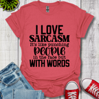 I Love Sarcasm T-Shirt