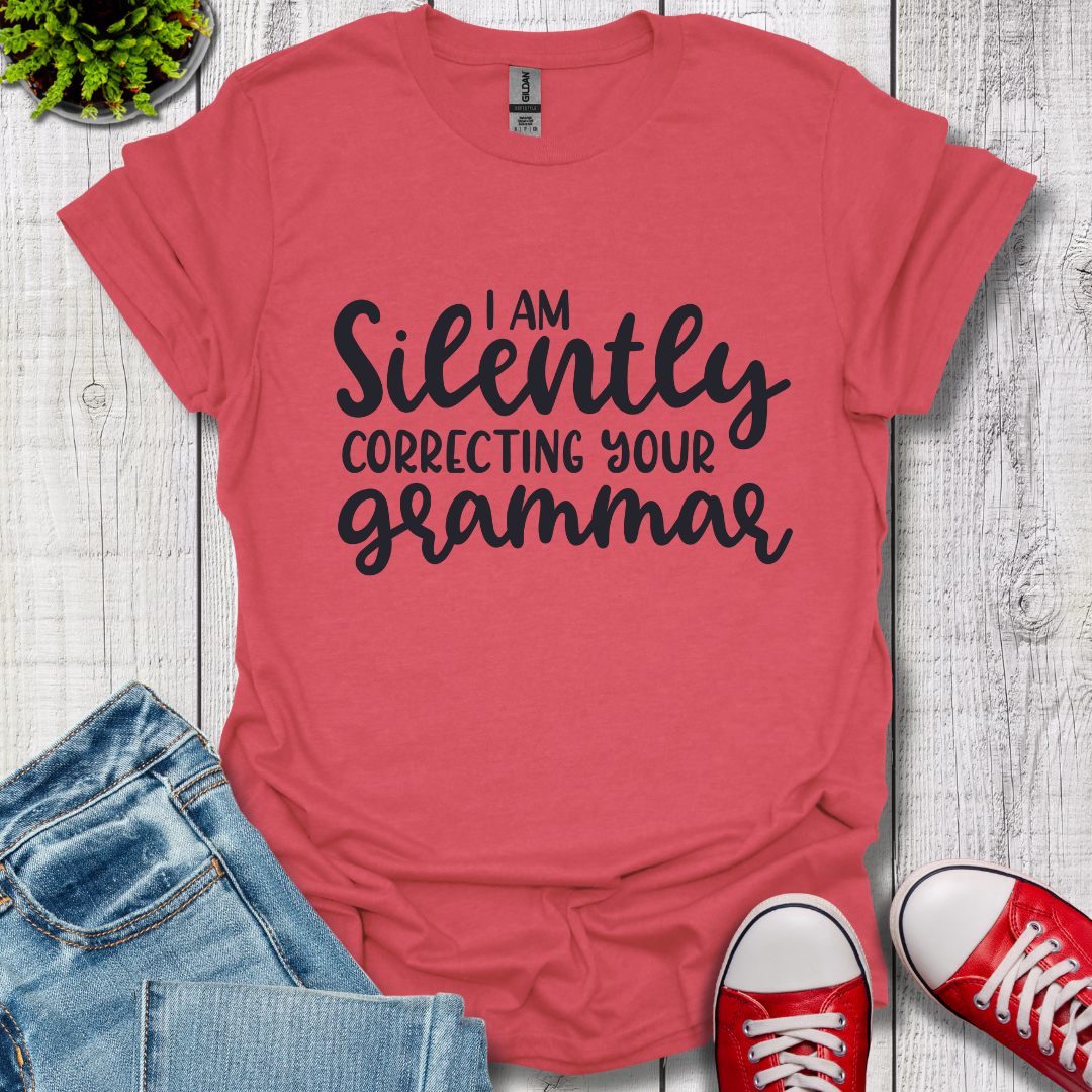 Silently Correcting your Grammar T-Shirt