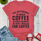 The Difference between Coffee T-Shirt