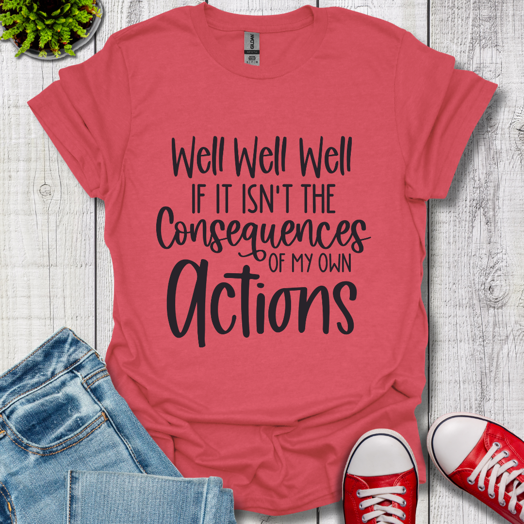 Well Well Well T-Shirt