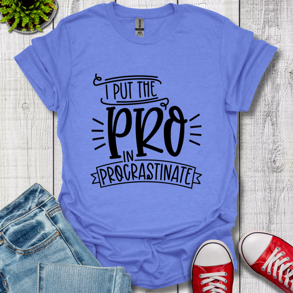 Pro In Procrastinate T-Shirt