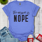 Answer is Nope T-Shirt