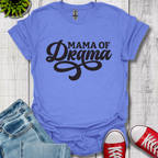 Mama of Drama T-Shirt