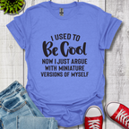 Used to be Cool T-Shirt
