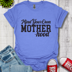 Mind Your Motherhood T-Shirt