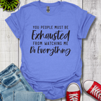 Exhausted T-Shirt