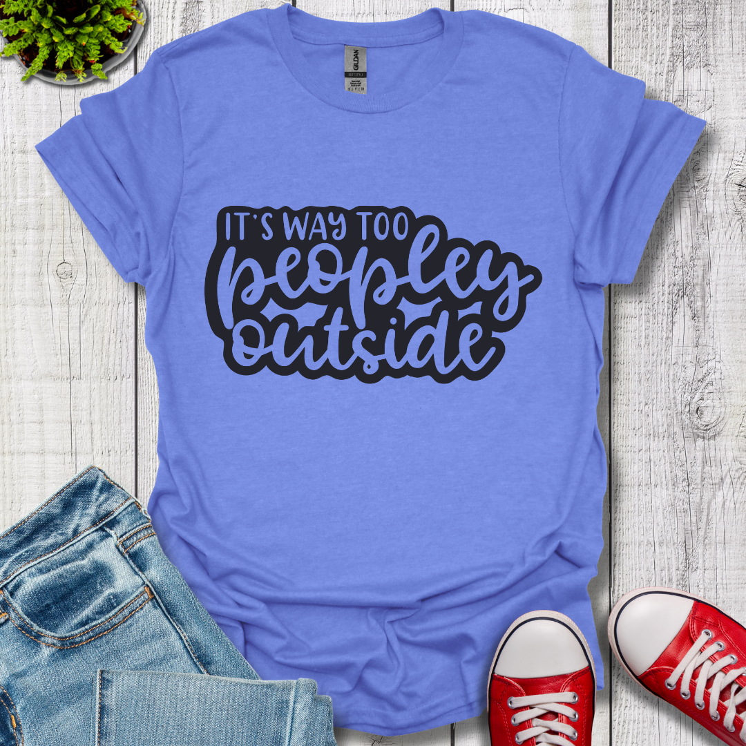 It's Way to Peopley T-Shirt