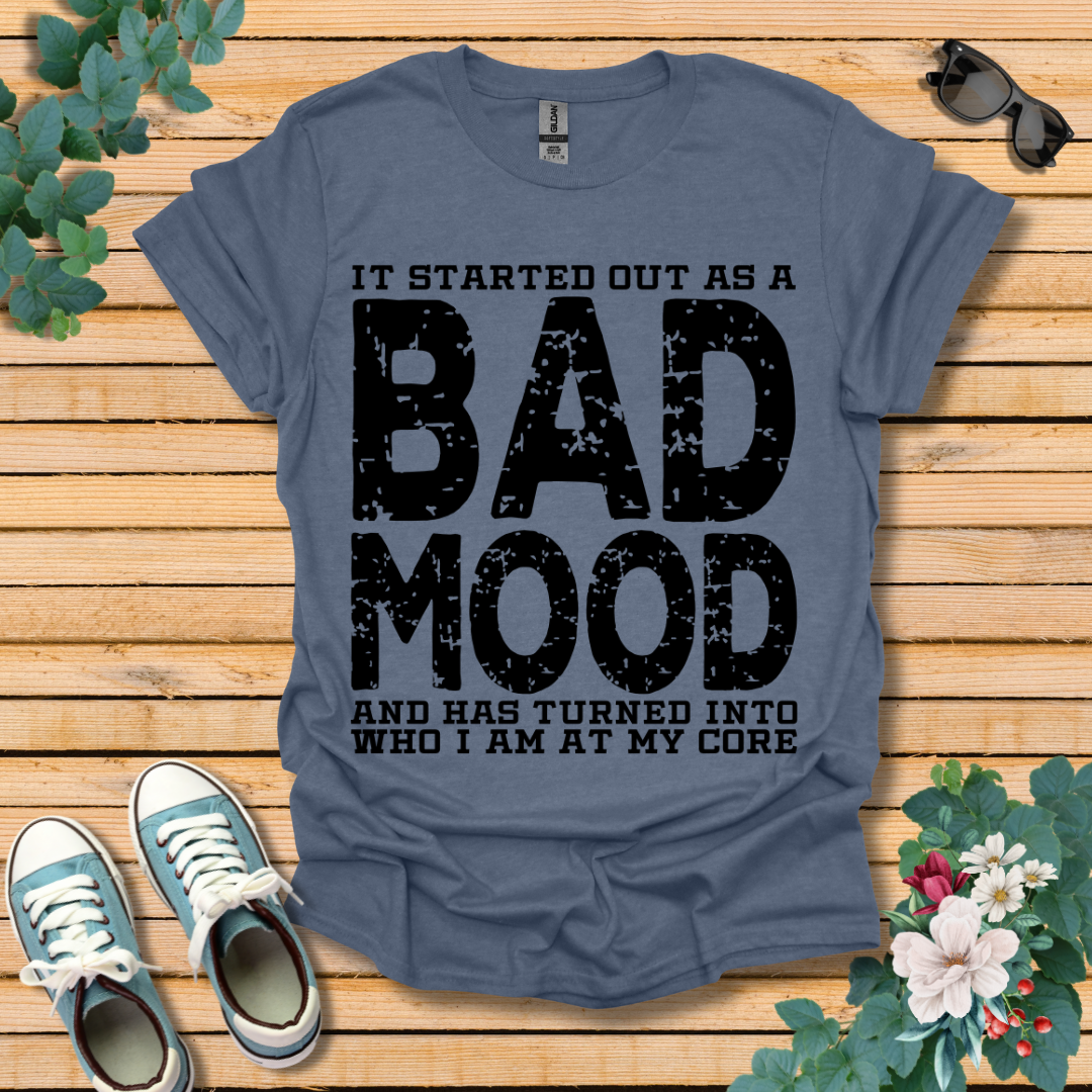 Bad Mood T-Shirt