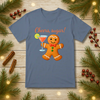 Cheers, sugar! T-Shirt