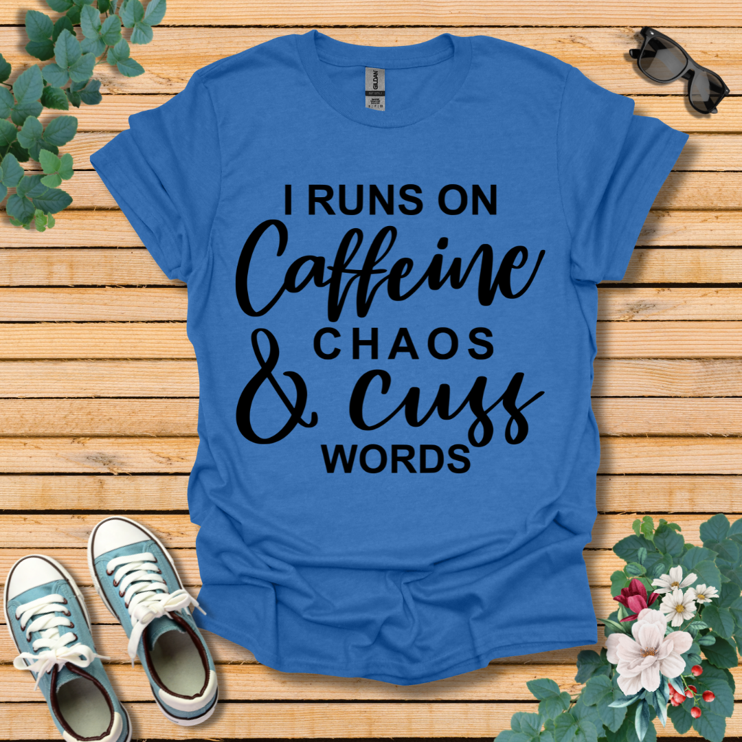 I Runs on Caffeine T-Shirt