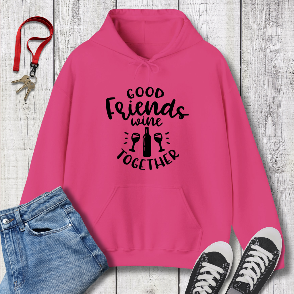 Good Friends Wine Hoodie