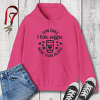 Sometimes I like Coffee more than People  Hoodie
