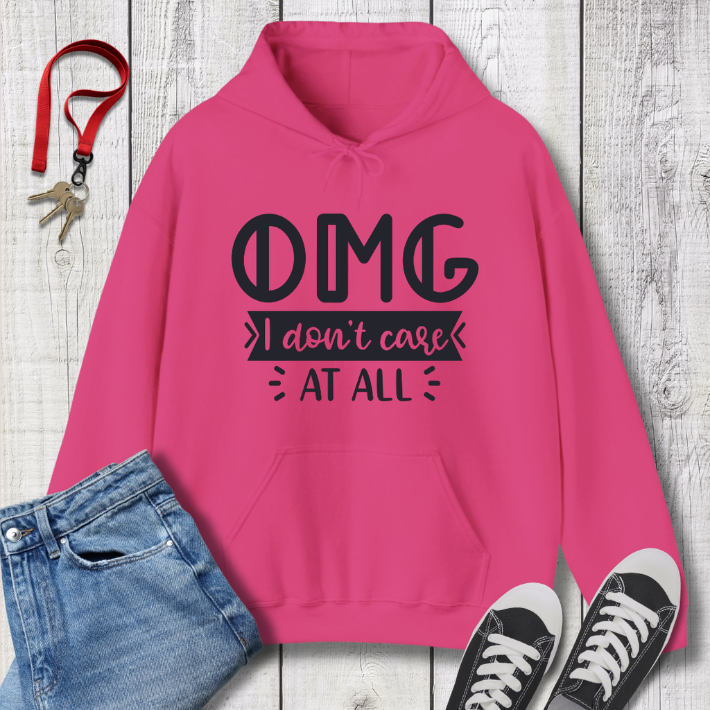OMG I Don't Care  Hoodie