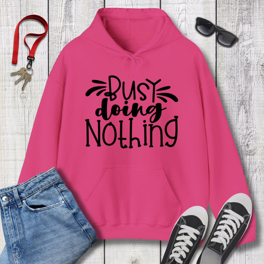 Busy Doing Nothing Hoodie