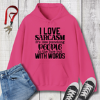 I Love Sarcasm Hoodie