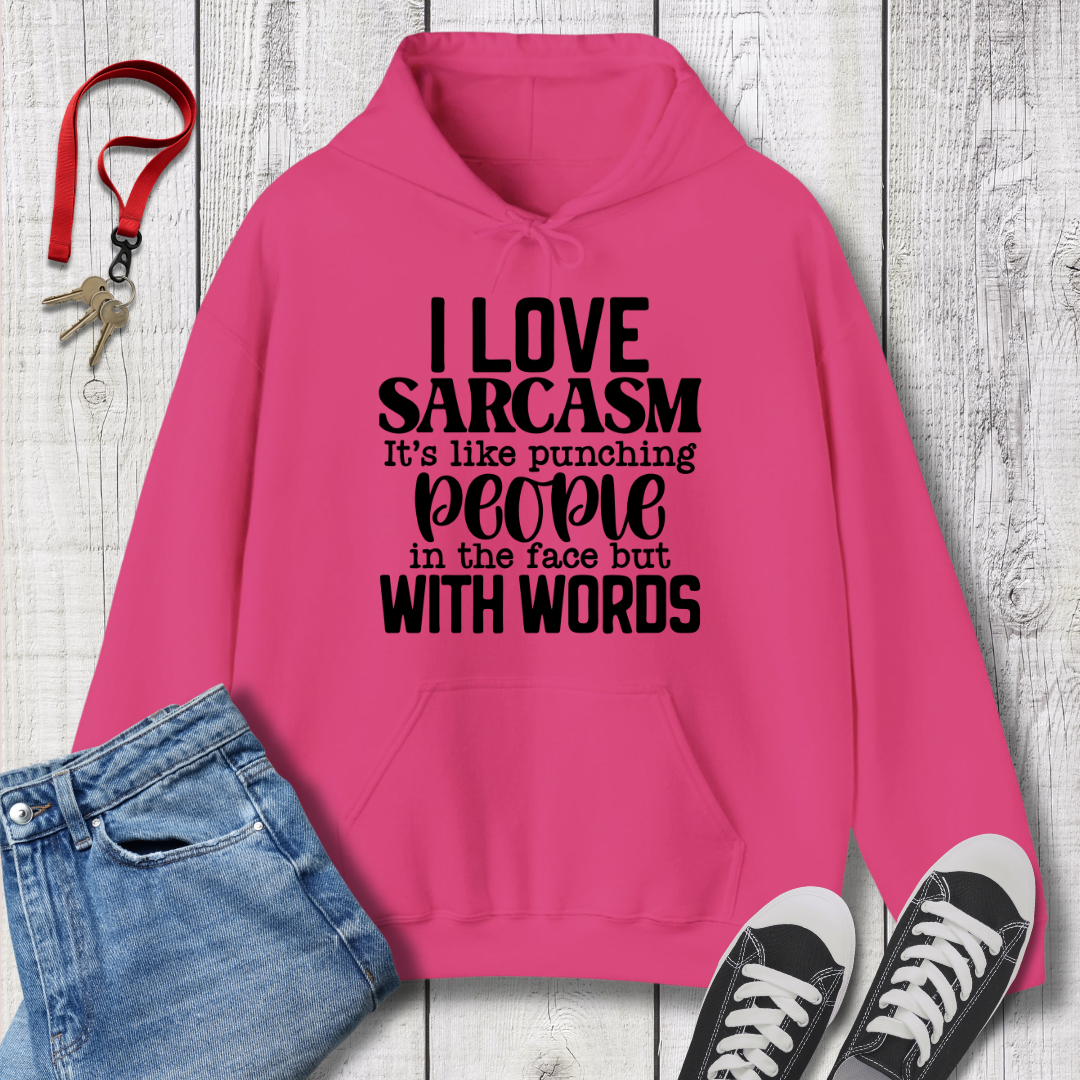 I Love Sarcasm Hoodie