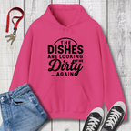 The Dishes are Looking Hoodie